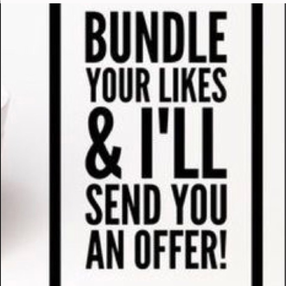 Bundle your likes and I’ll send you an offer